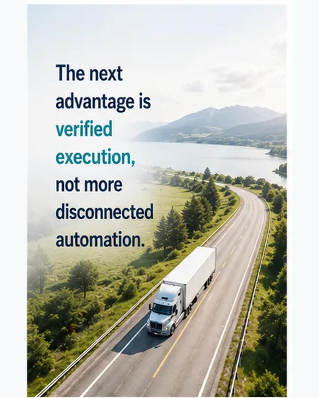 The next advantage is verified execution, not more disconnected automation.